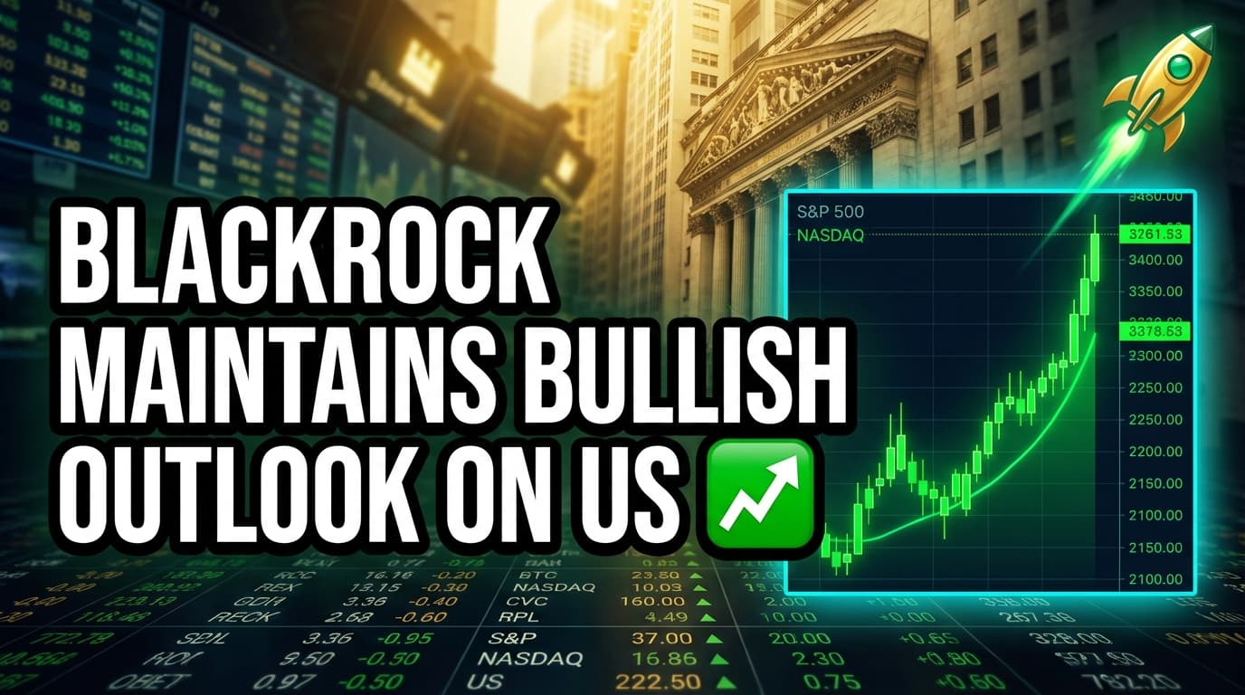BlackRock Maintains Bullish Outlook on US Equities Amid Geopolitical Tensions
