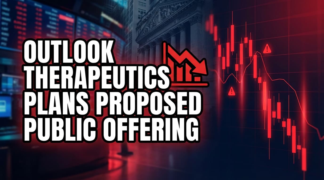 Outlook Therapeutics Plans Proposed Public Offering