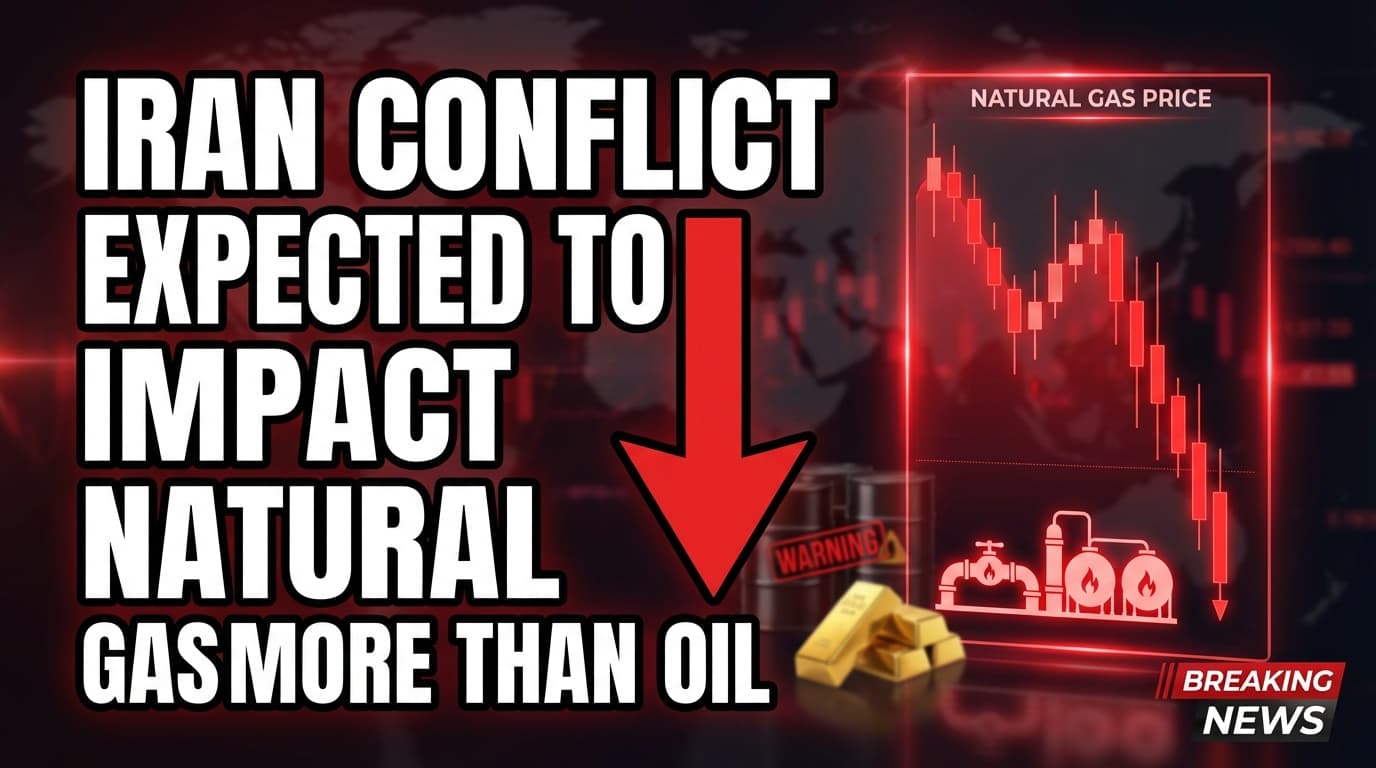 Iran Conflict Expected to Impact Natural Gas More Than Oil