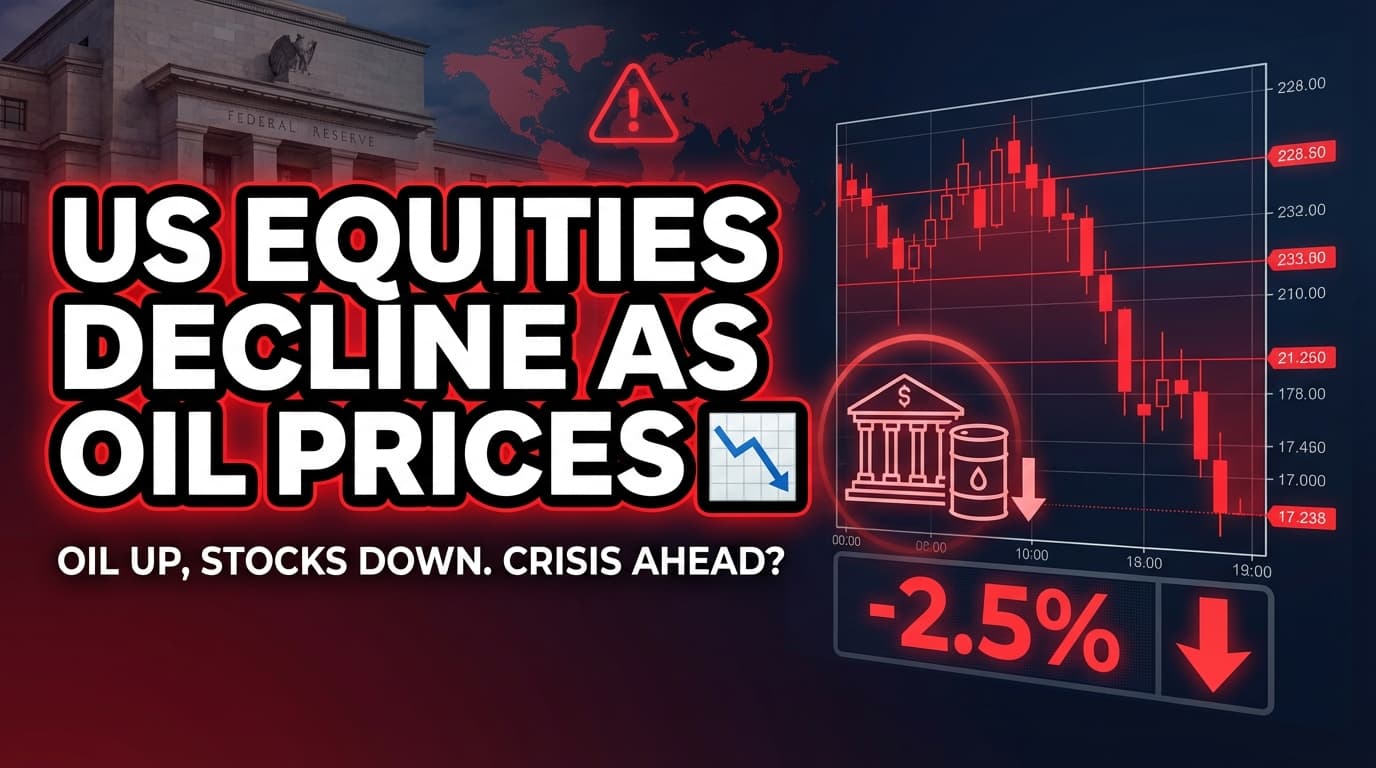 US Equities Decline as Oil Prices Rise Amid US-Iran Talk Uncertainty
