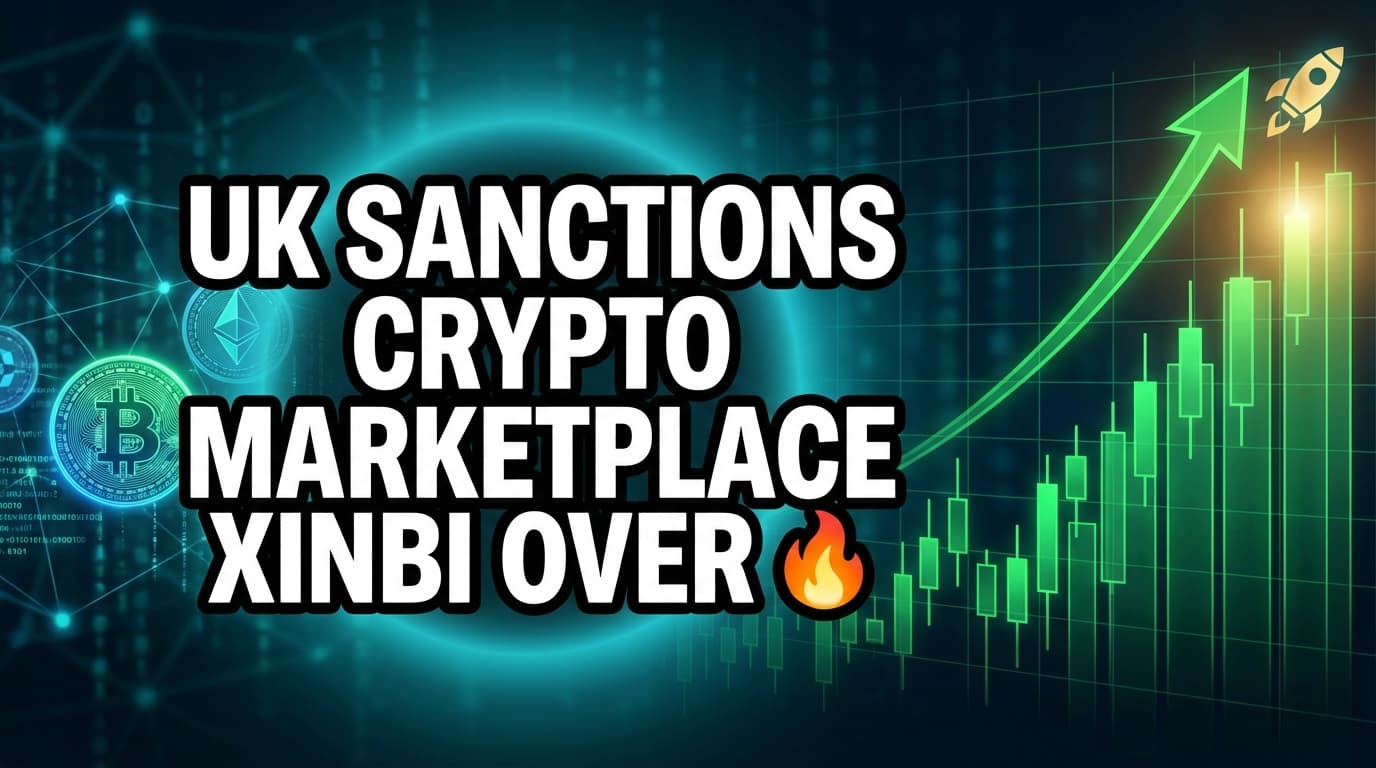UK Sanctions Crypto Marketplace Xinbi Over Scam Operations