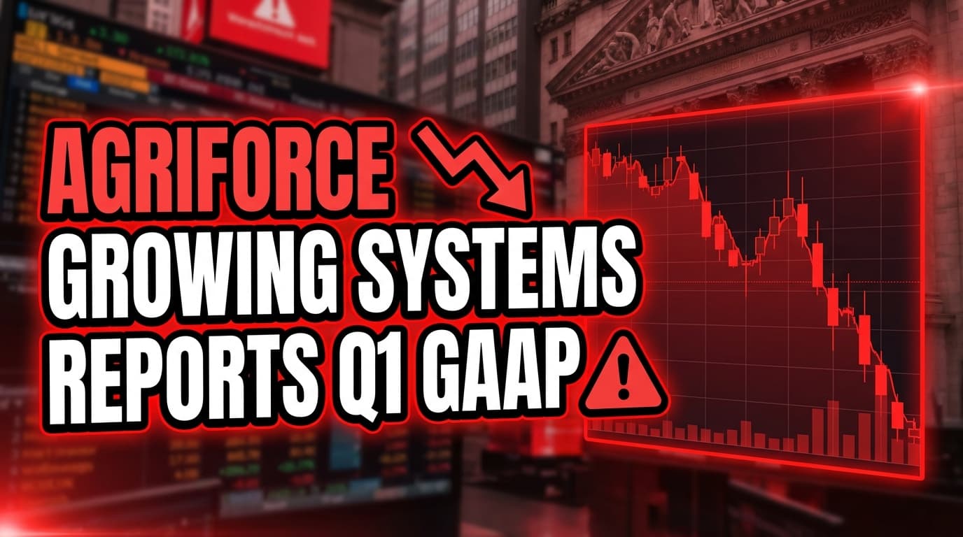 AgriFORCE Growing Systems Reports Q1 GAAP EPS of -$4.11, Revenue of $1.1 Million