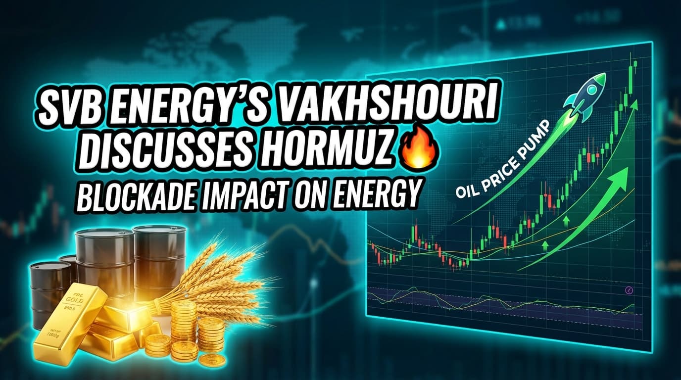 SVB Energy's Vakhshouri Discusses Hormuz Blockade Impact on Energy