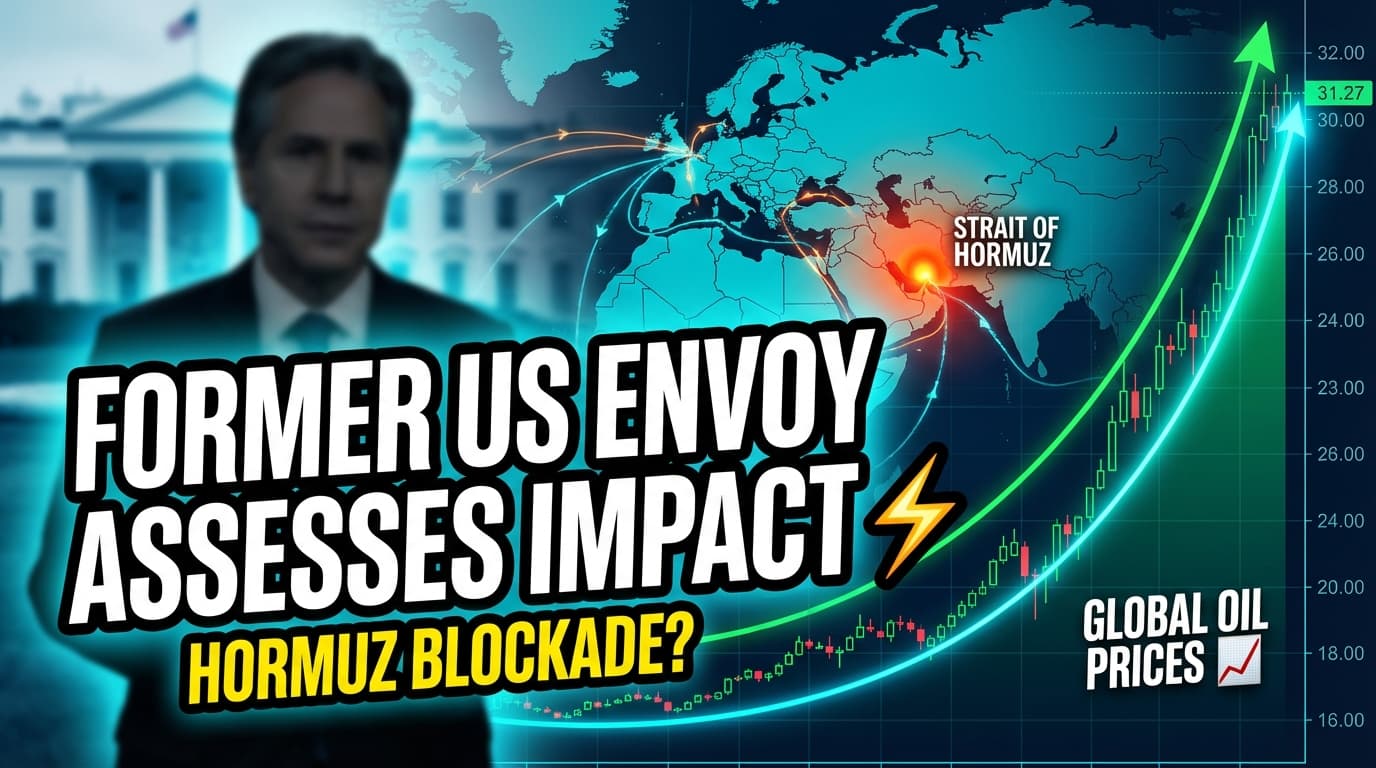 Former US Envoy Assesses Impact of Potential Hormuz Blockade