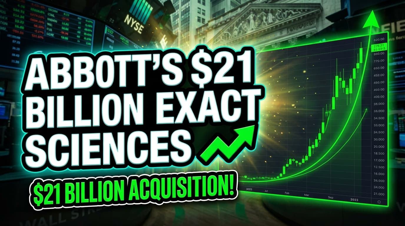 Abbott's $21 Billion Exact Sciences Acquisition Reshapes Diagnostics Outlook