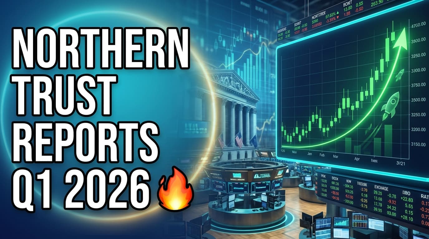 Northern Trust Reports Q1 2026 Financial Results