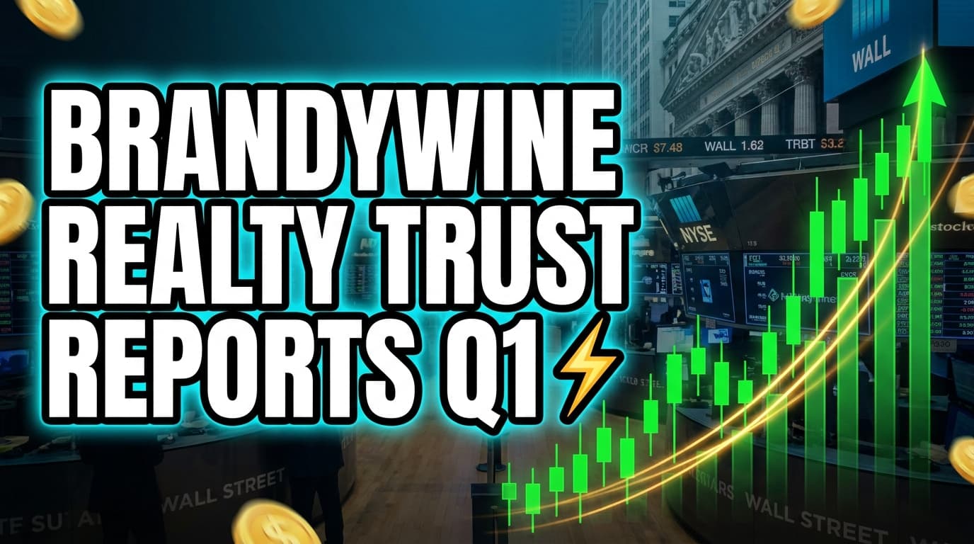 Brandywine Realty Trust Reports Q1 2026 Earnings, Plans Asset Sales and Financing