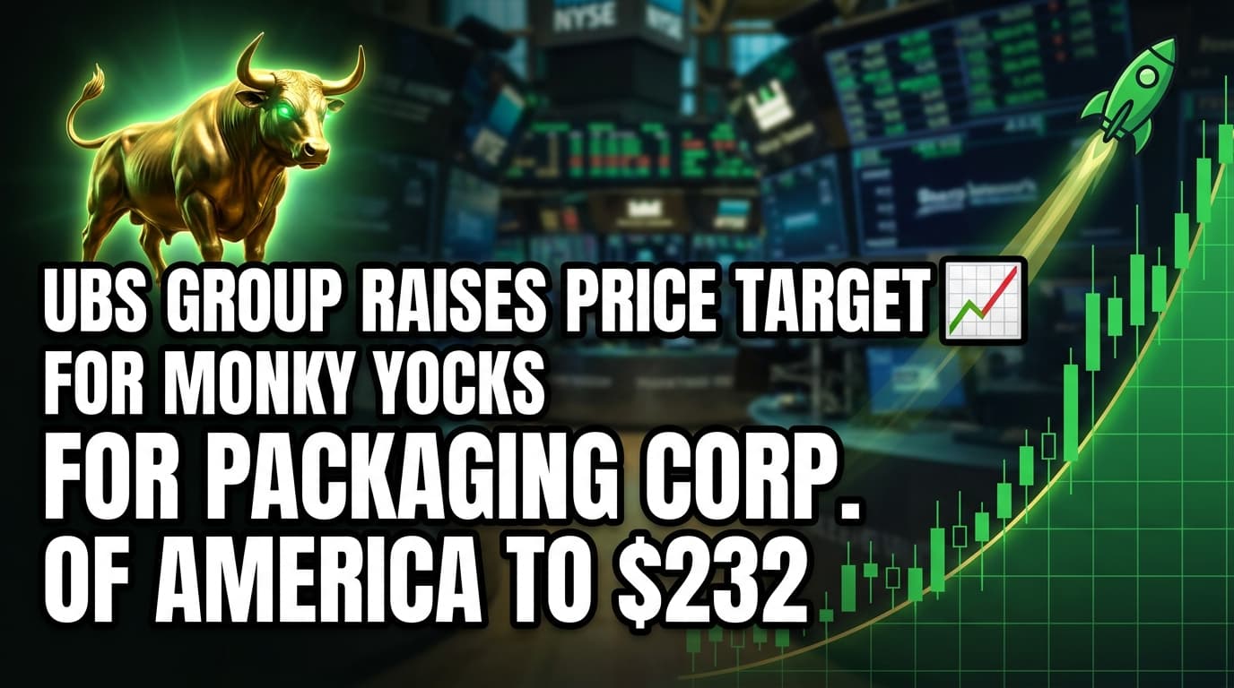 UBS Group Raises Price Target for Packaging Corp. of America to $232
