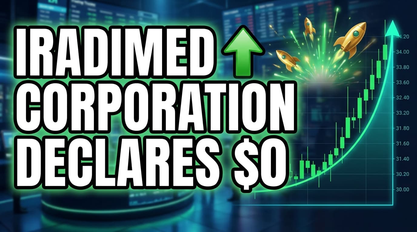 iRadimed Corporation Declares $0.20 Quarterly Dividend