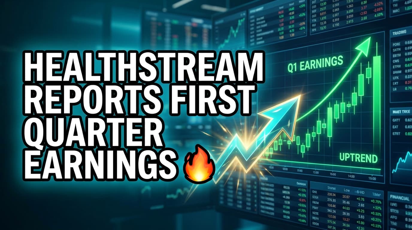 HealthStream Reports First Quarter Earnings for March 31