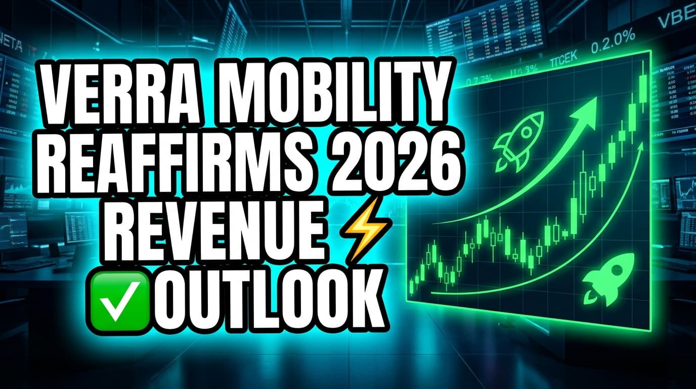 Verra Mobility Reaffirms 2026 Revenue, EBITDA Outlook Amid Cost Savings Plan