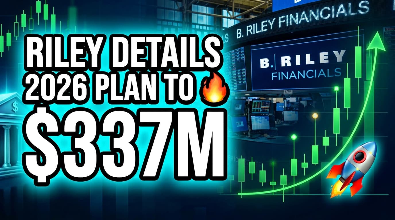 B. Riley Details 2026 Plan to Address $337M in Notes, Streamline Operations