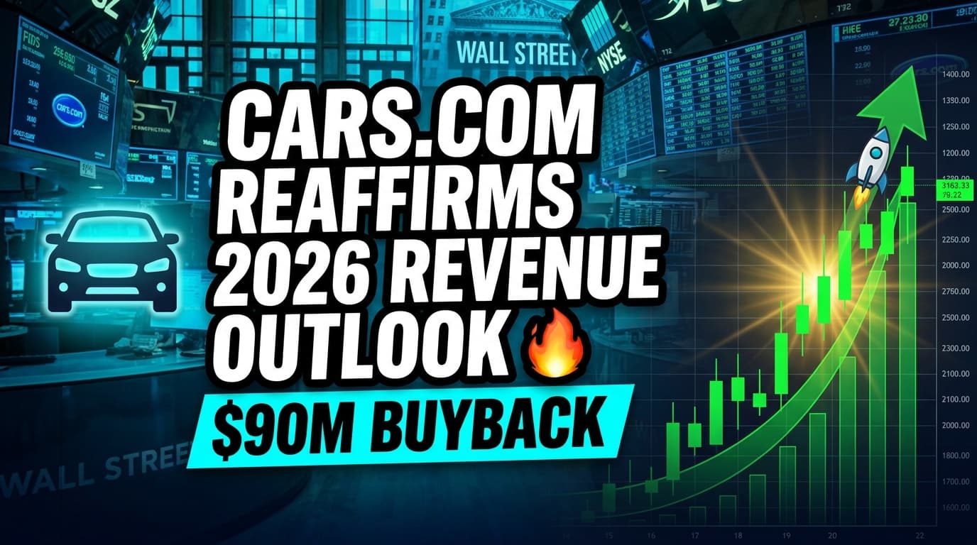 Cars.com Reaffirms 2026 Revenue Outlook, Targets $90M Buyback