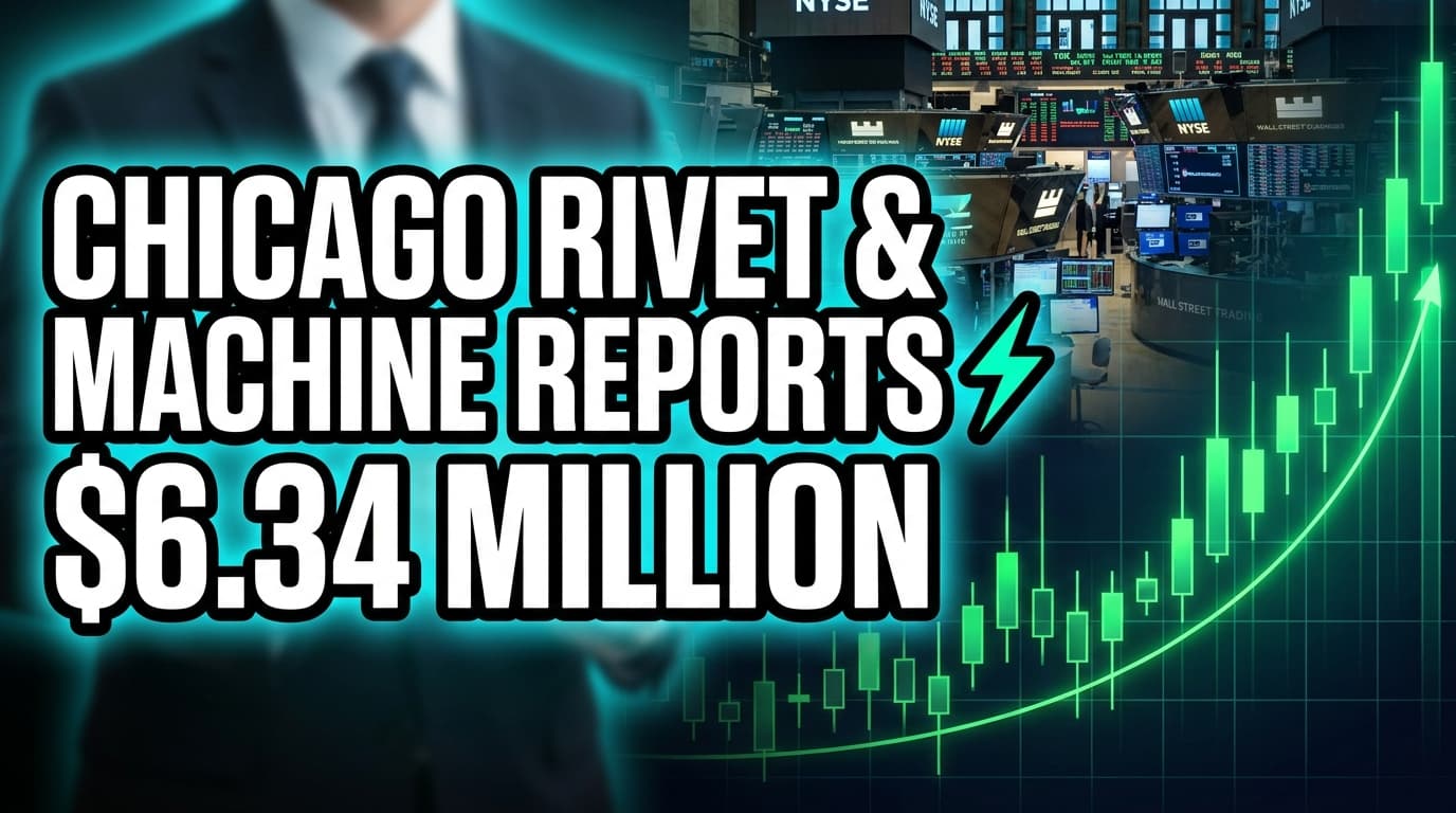 Chicago Rivet & Machine Reports Q1 Net Sales of $6.34 Million