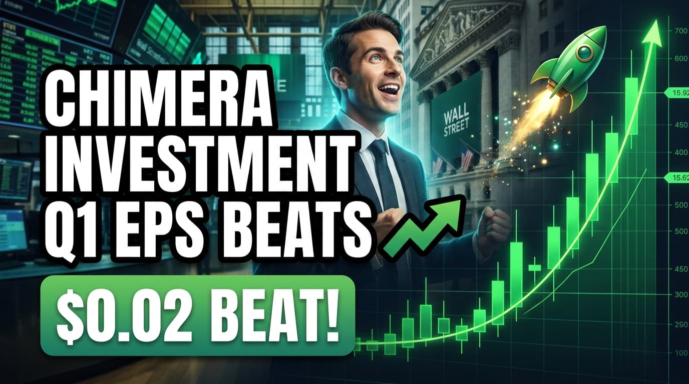 Chimera Investment Q1 EPS Beats Estimates by $0.02