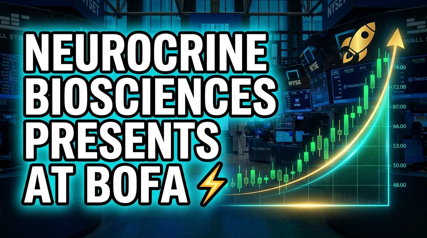 Neurocrine Biosciences Presents at BofA Global Healthcare Conference
