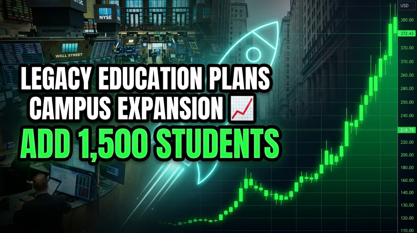 Legacy Education Plans Campus Expansion to Add Up to 1,500 Students