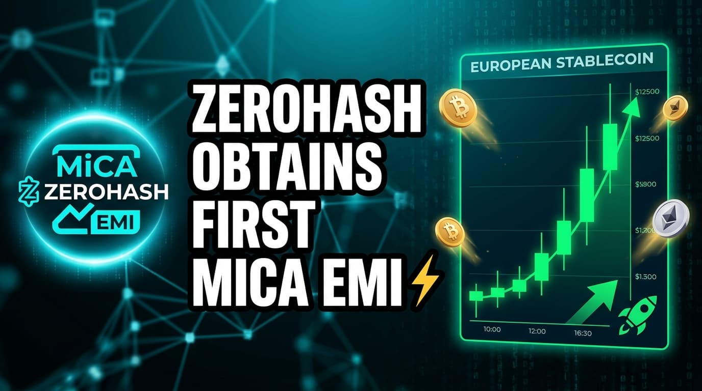 Zerohash Obtains First MiCA EMI License for European Stablecoin Services