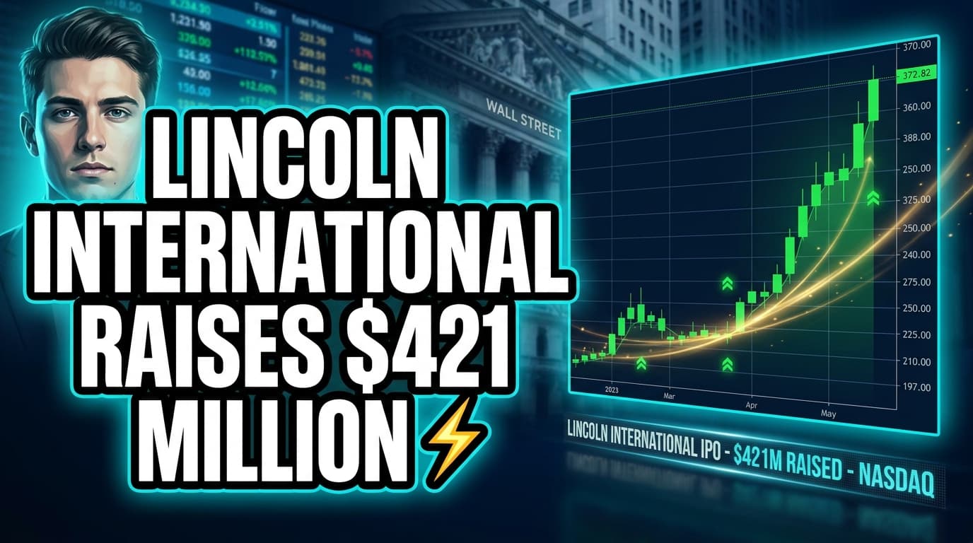 Lincoln International Raises $421 Million in US Initial Public Offering