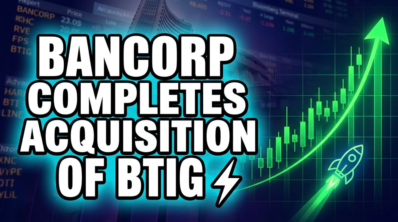 U.S. Bancorp Completes Acquisition of BTIG