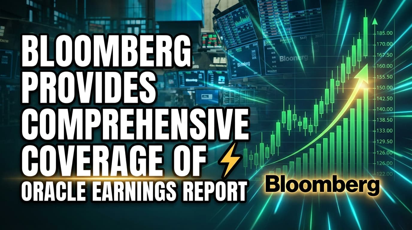 Bloomberg Provides Comprehensive Coverage of Oracle Earnings Report