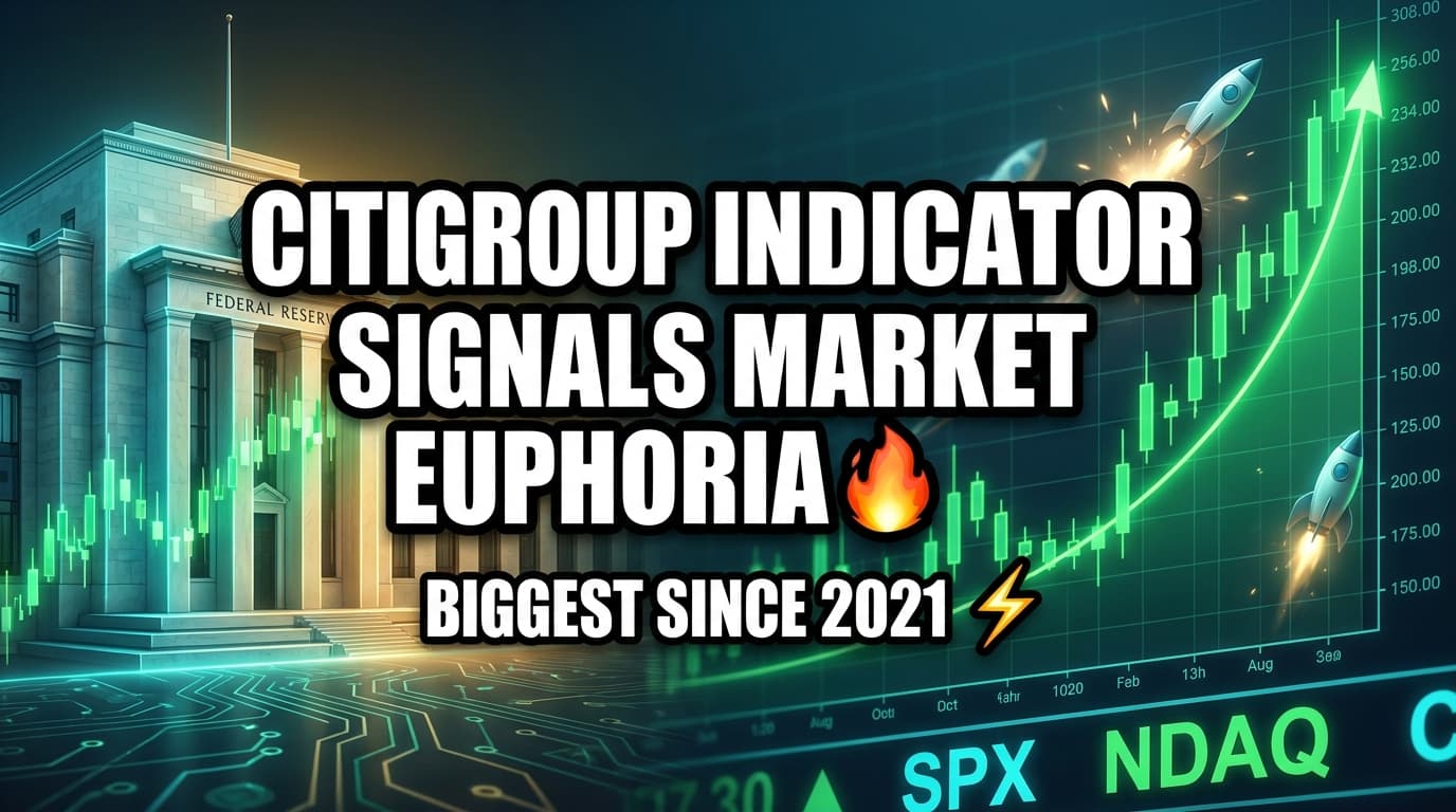 Citigroup Indicator Signals Market Euphoria Not Seen Since 2021