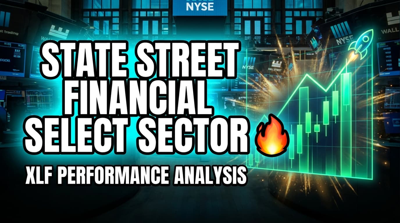 State Street Financial Select Sector SPDR ETF (XLF) Performance Analysis
