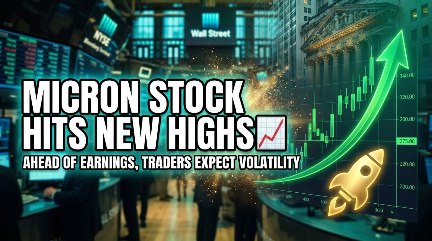 Micron Stock Hits New Highs Ahead of Earnings, Traders Expect Volatility