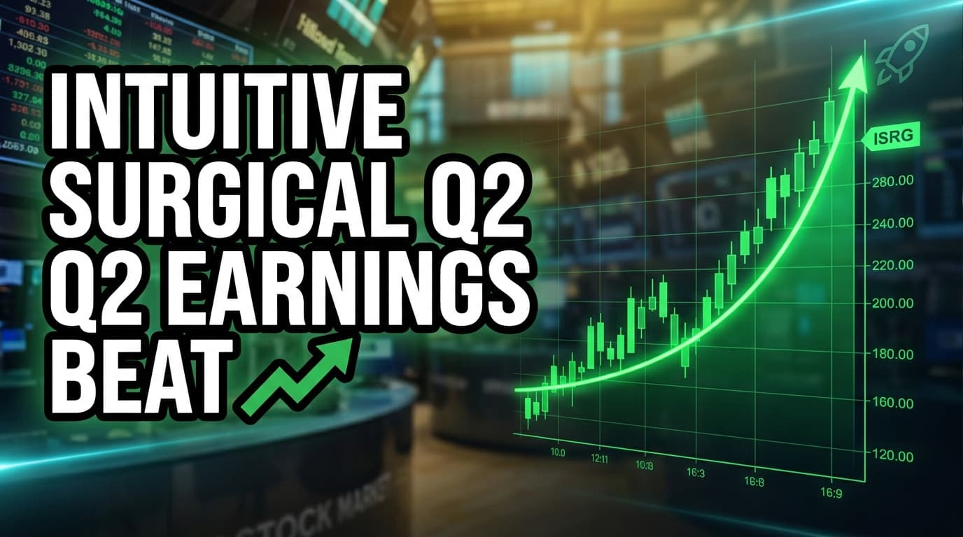 Intuitive Surgical Q2 Earnings Beat on Strong Procedure Growth