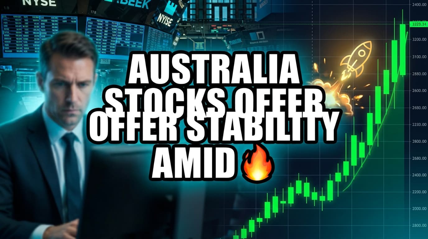Australia Stocks Offer Stability Amid AI Volatility