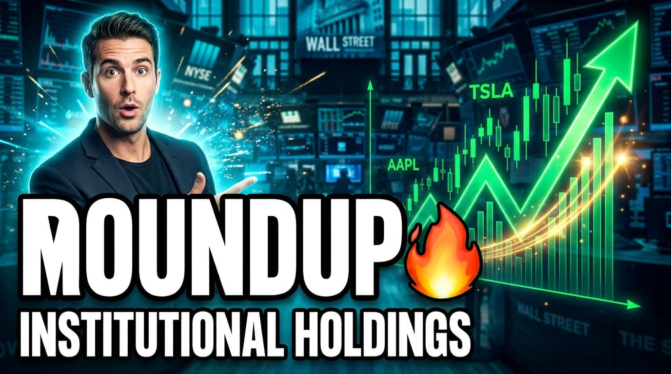 Roundup: Institutional holdings — What You Need to Know