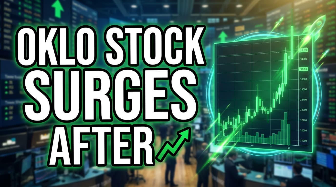 Oklo Stock Surges After-Hours Amid Unspecified Market Activity
