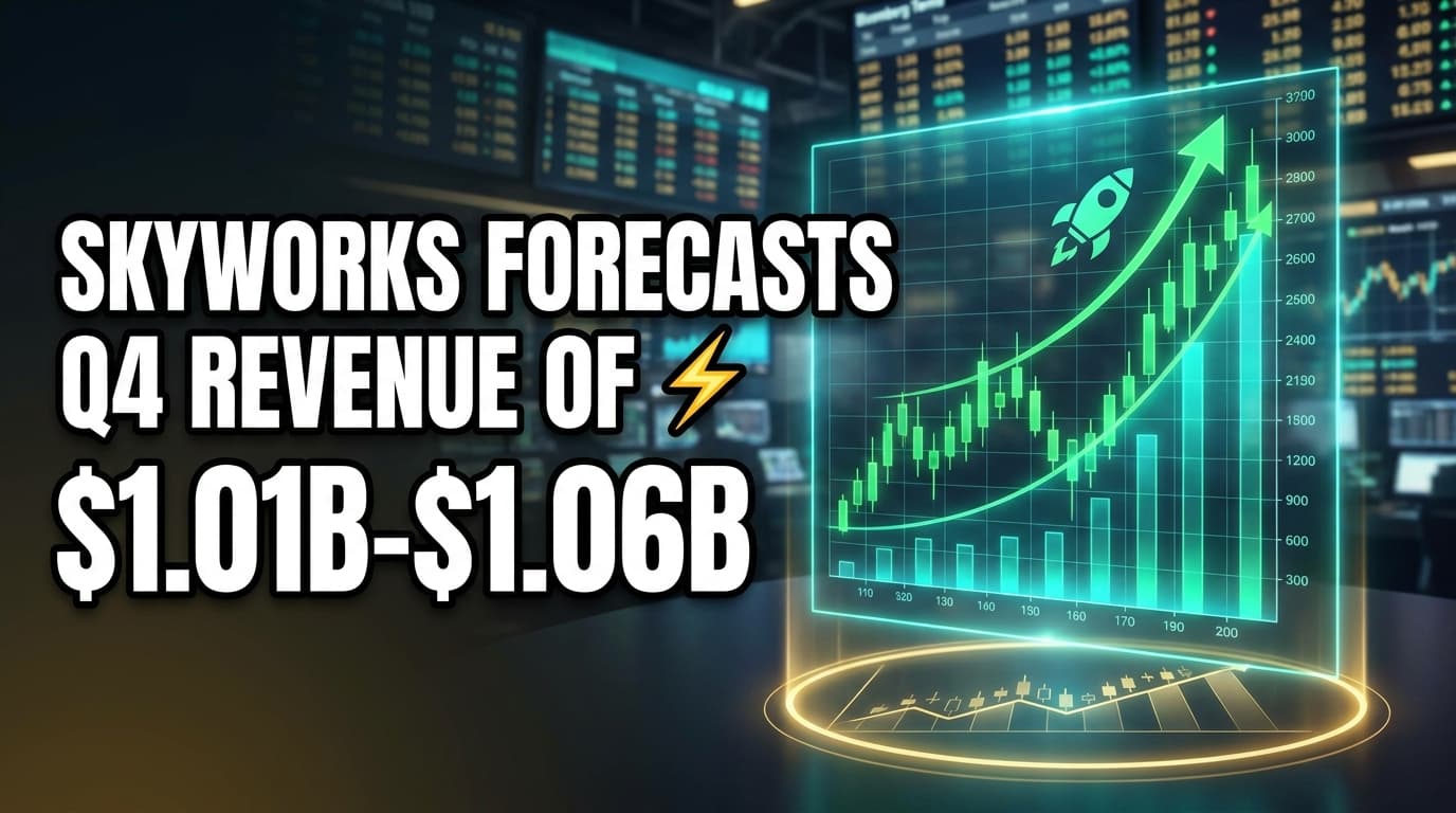 Skyworks Forecasts Q4 Revenue of $1.01B-$1.06B, Plans $2B Debt for Qorvo Deal