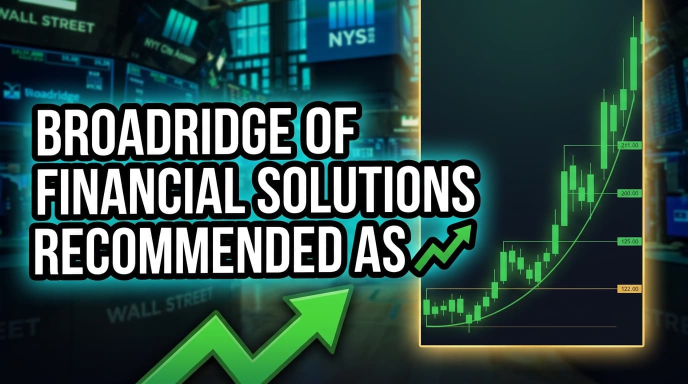 Broadridge Financial Solutions Recommended as Strong Buy