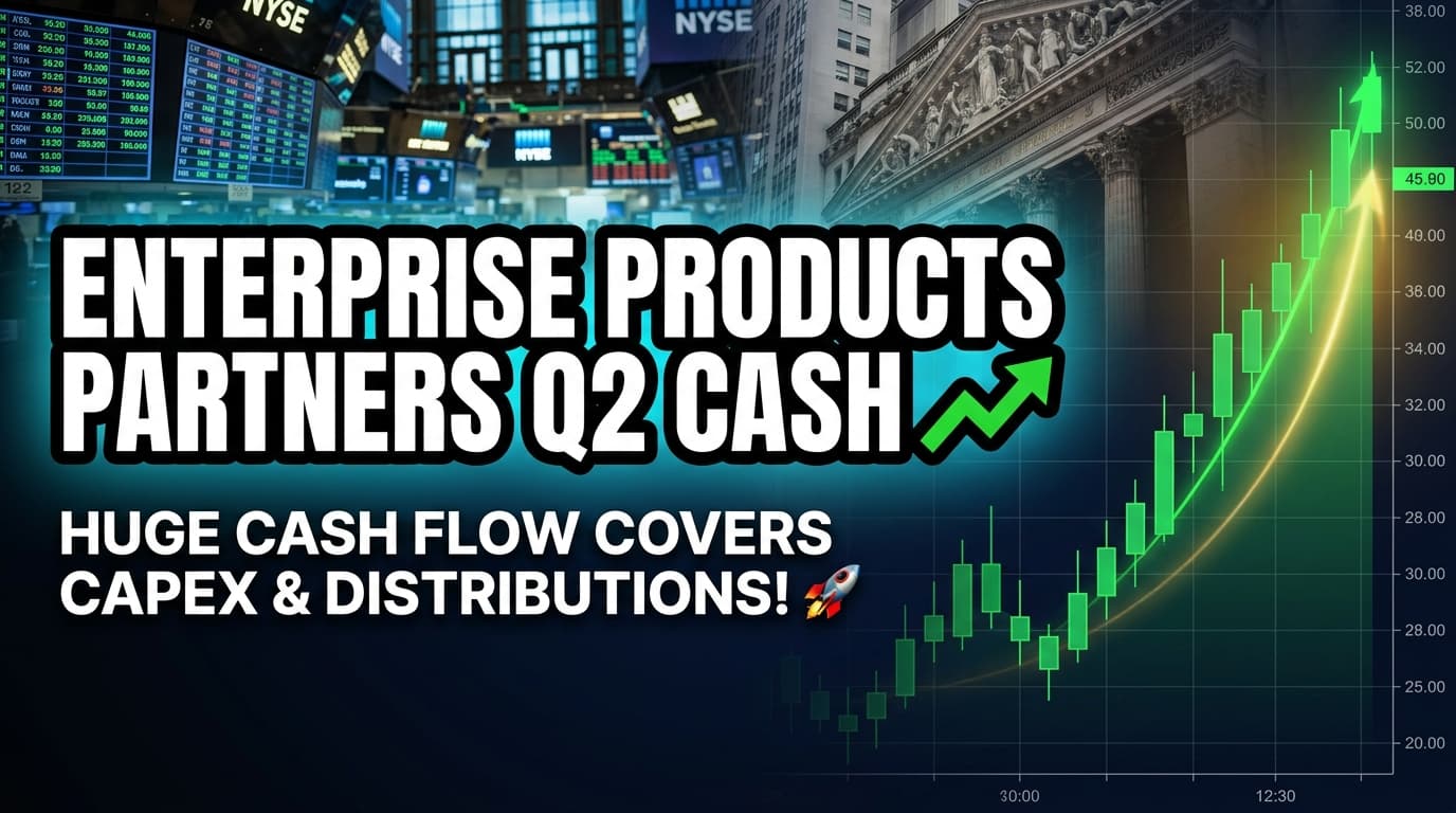 Enterprise Products Partners Q2 Cash Flow Covers Capex, Distributions