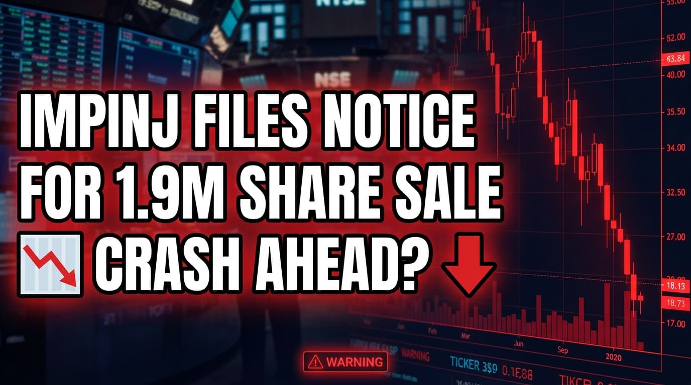 Impinj Files Notice for 1.9M Share Sale Tied to Equity Awards
