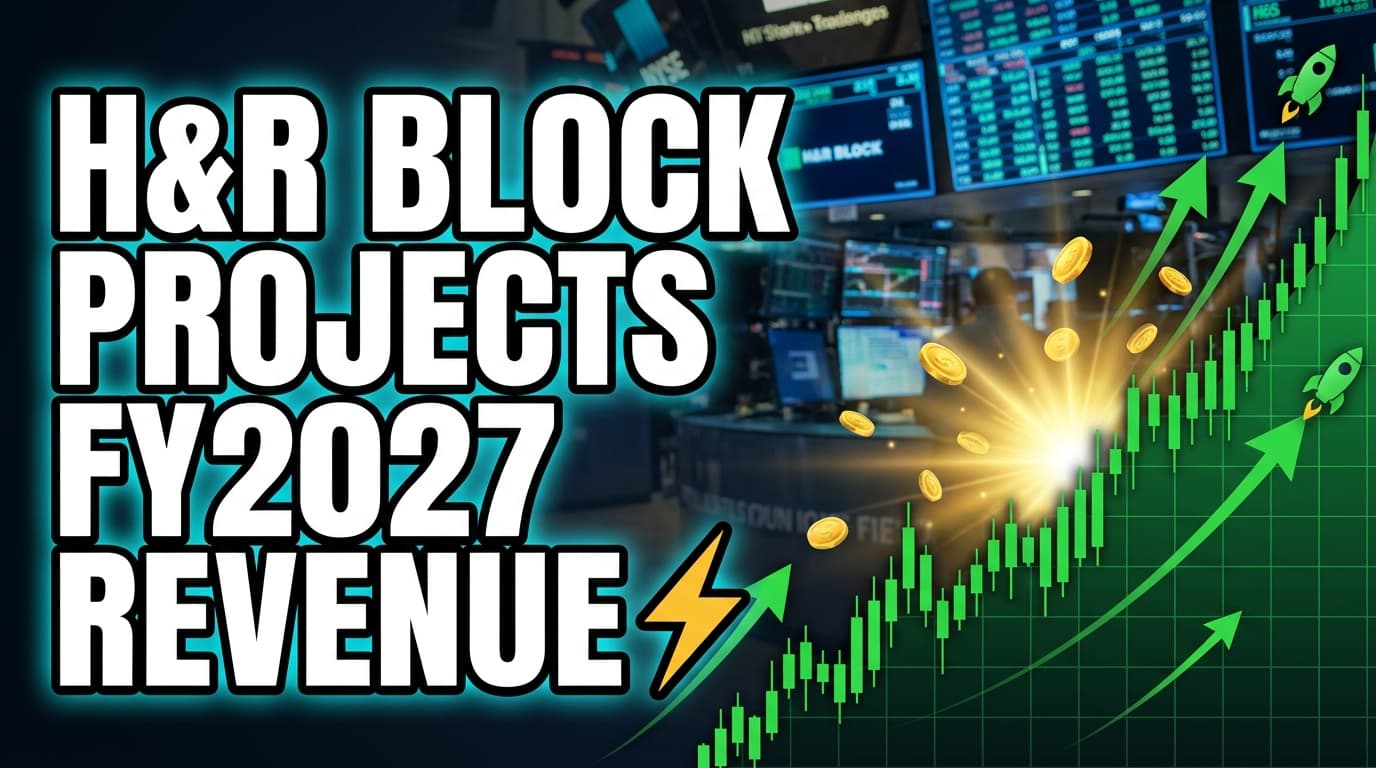 H&R Block Projects FY2027 Revenue $4.11B-$4.16B, EPS $6.04-$6.24