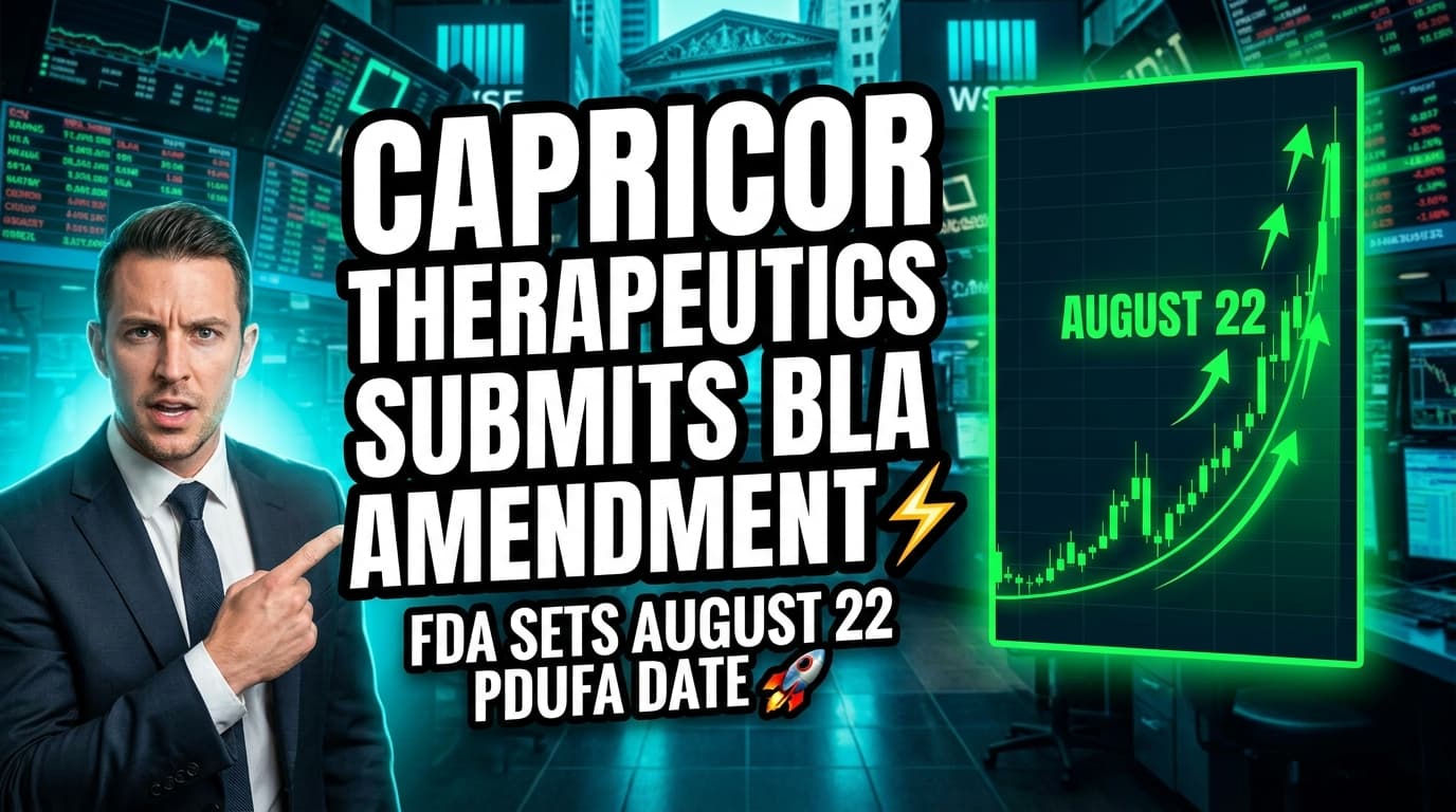 Capricor Therapeutics Submits BLA Amendment, FDA Sets August 22 PDUFA Date