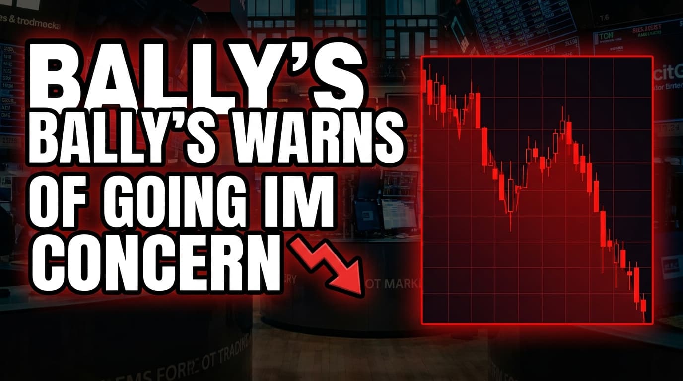 Bally's Warns of Going Concern Doubt, Seeks Liquidity