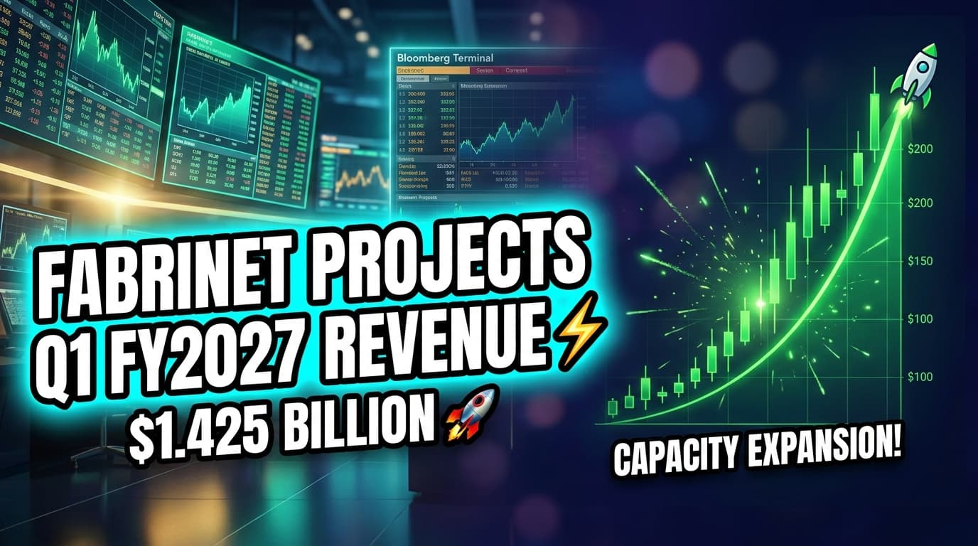 Fabrinet Projects Q1 FY2027 Revenue of $1.375B-$1.425B, Details Capacity Expansion