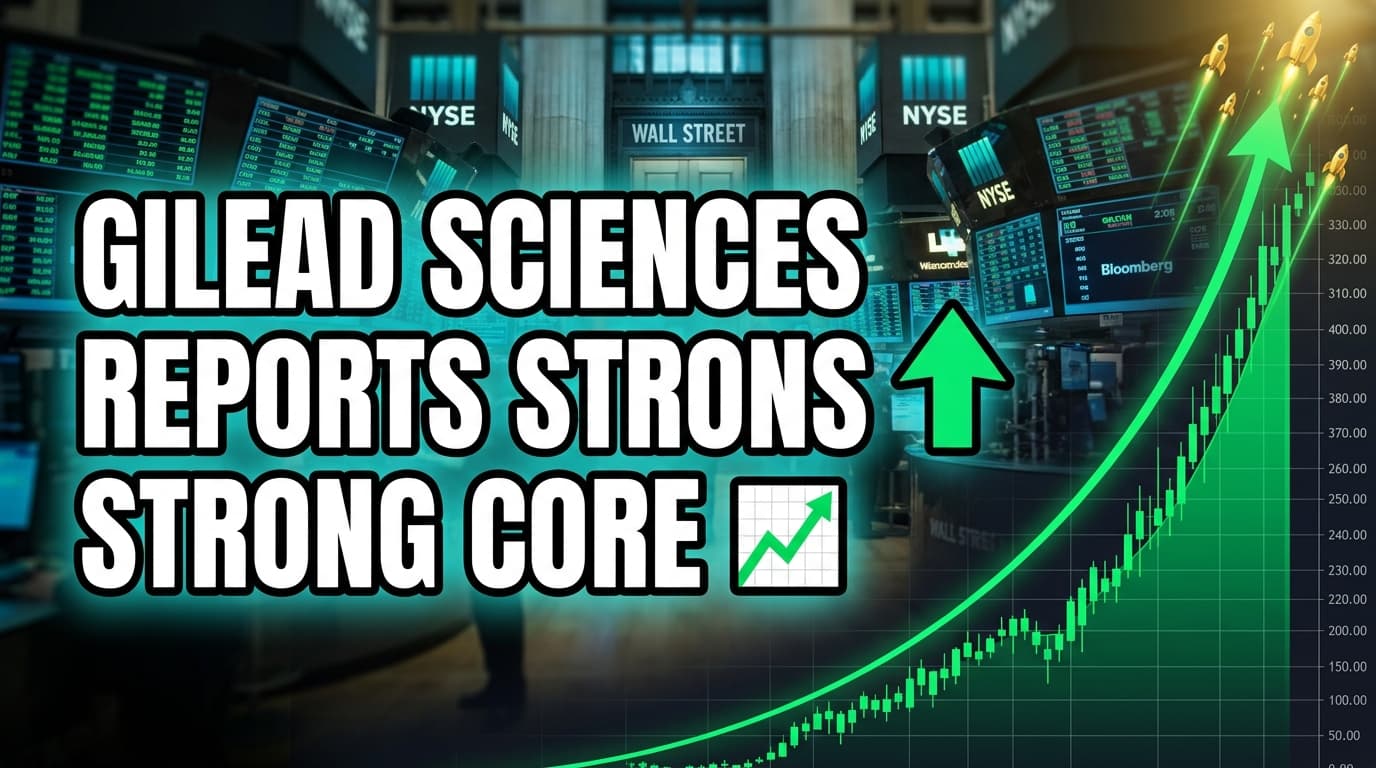 Gilead Sciences Reports Strong Core Business Growth in Q2 Earnings