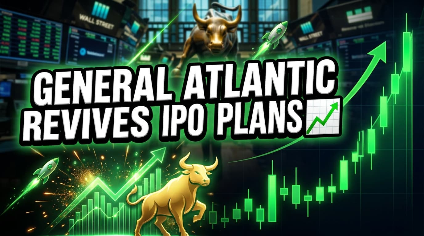 General Atlantic Revives IPO Plans Amid US Listings Rebound