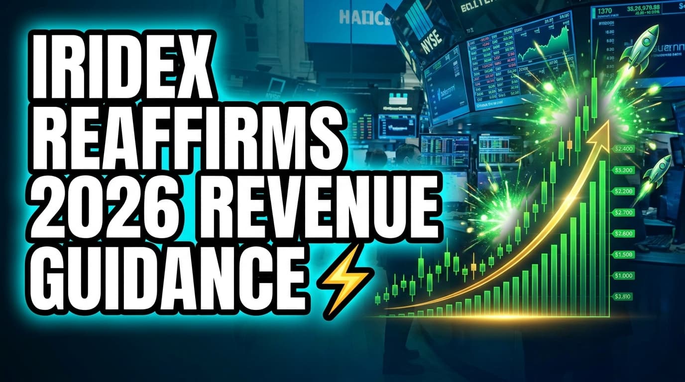 Iridex Reaffirms 2026 Revenue Guidance, Cites Relocation for Working Capital Build