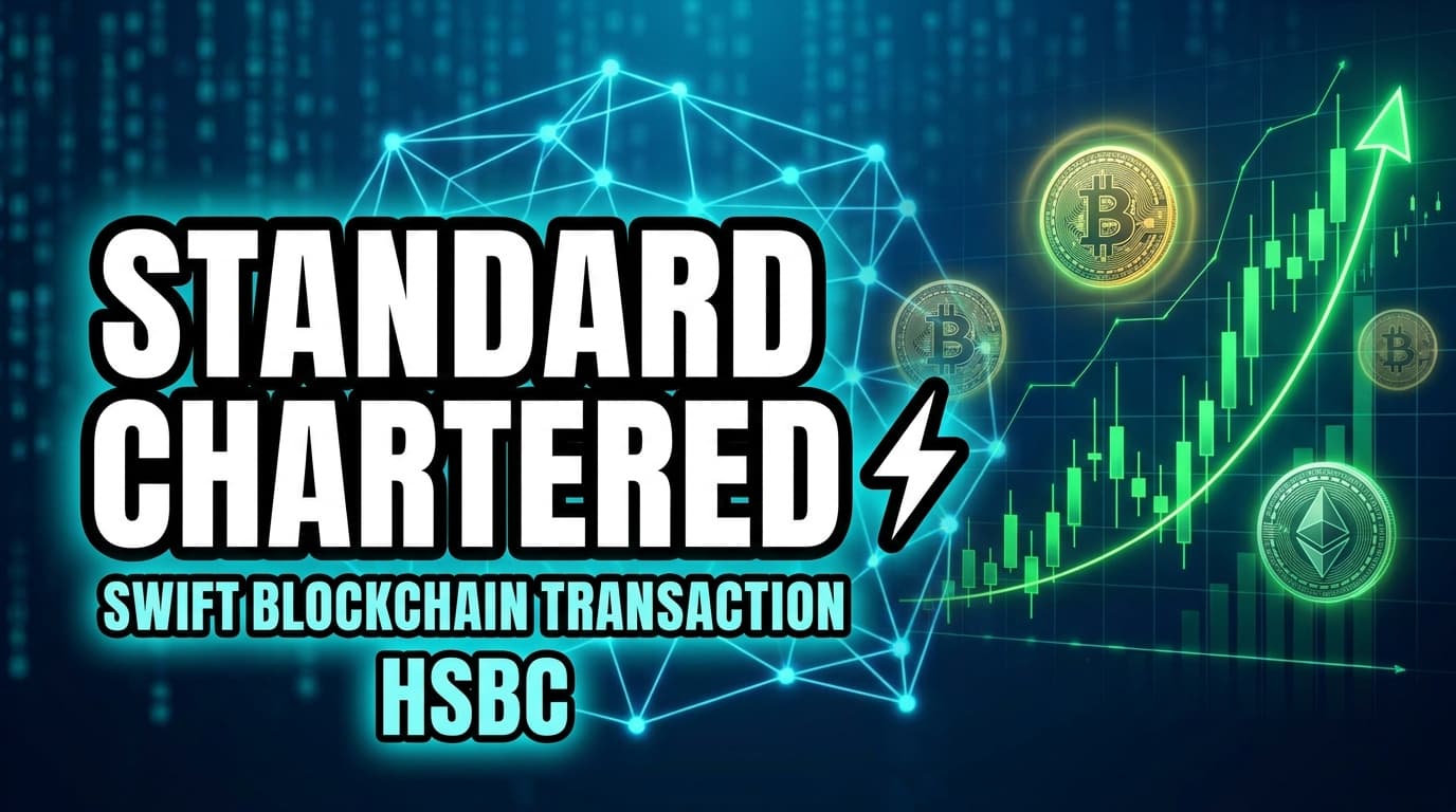 Standard Chartered, HSBC Complete First Swift Blockchain Transaction