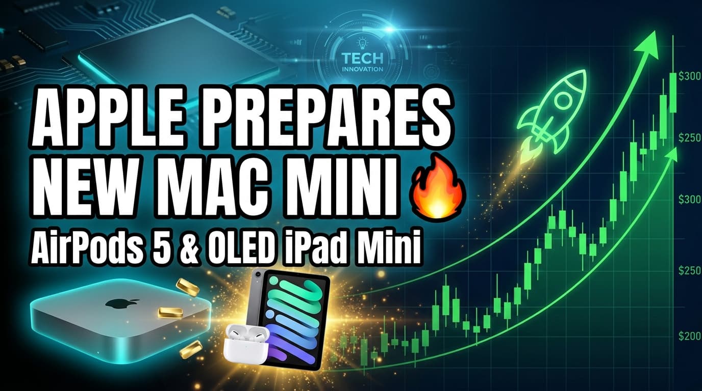 Apple Prepares New Mac Mini, AirPods 5, and OLED iPad Mini