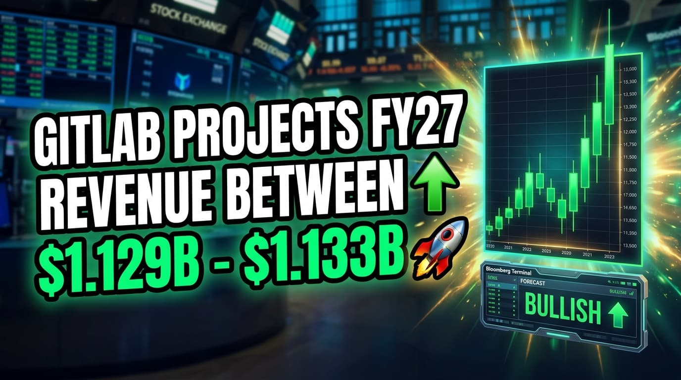 GitLab Projects FY27 Revenue Between $1.129B and $1.133B