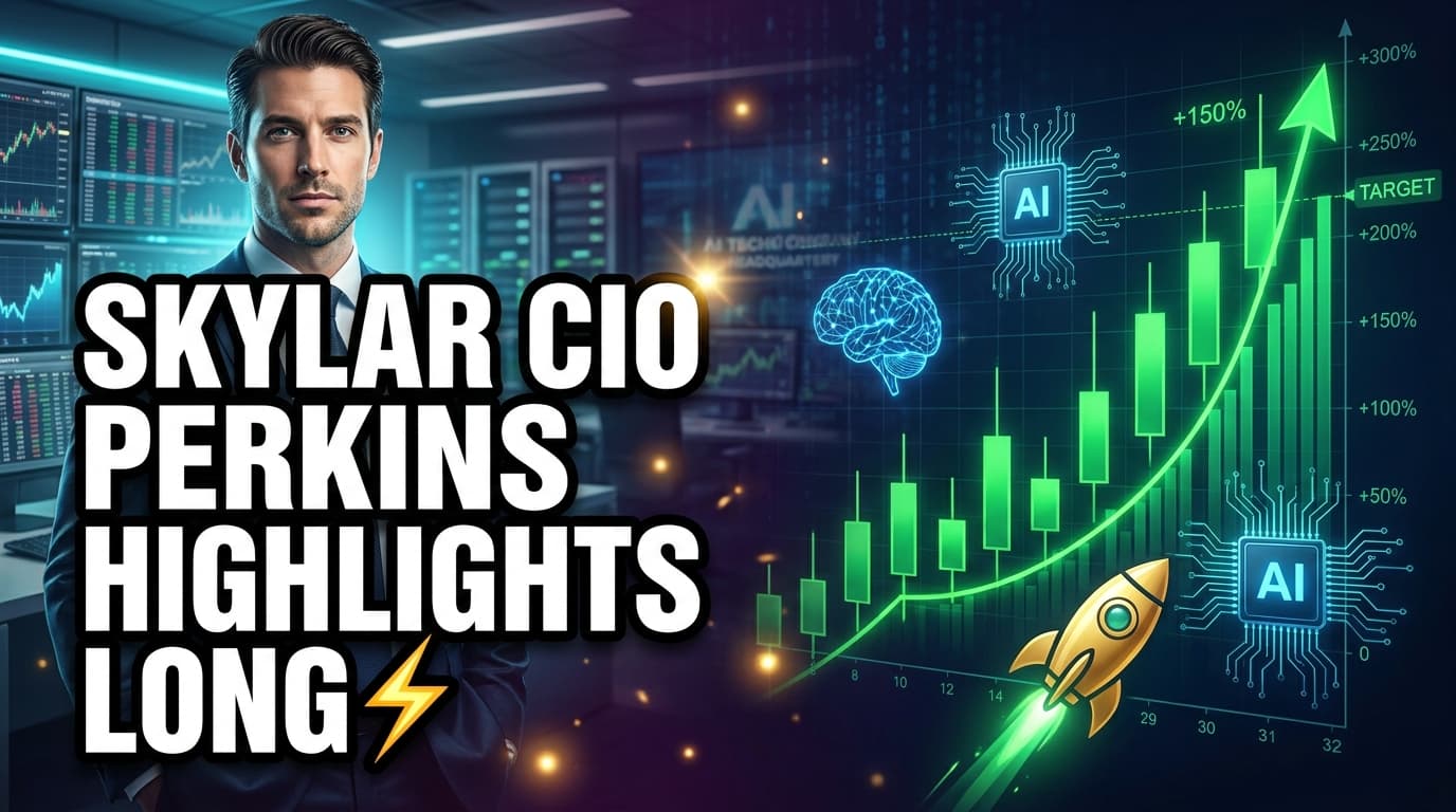 Skylar CIO Perkins Highlights Long-Term AI and Power Investment Theme
