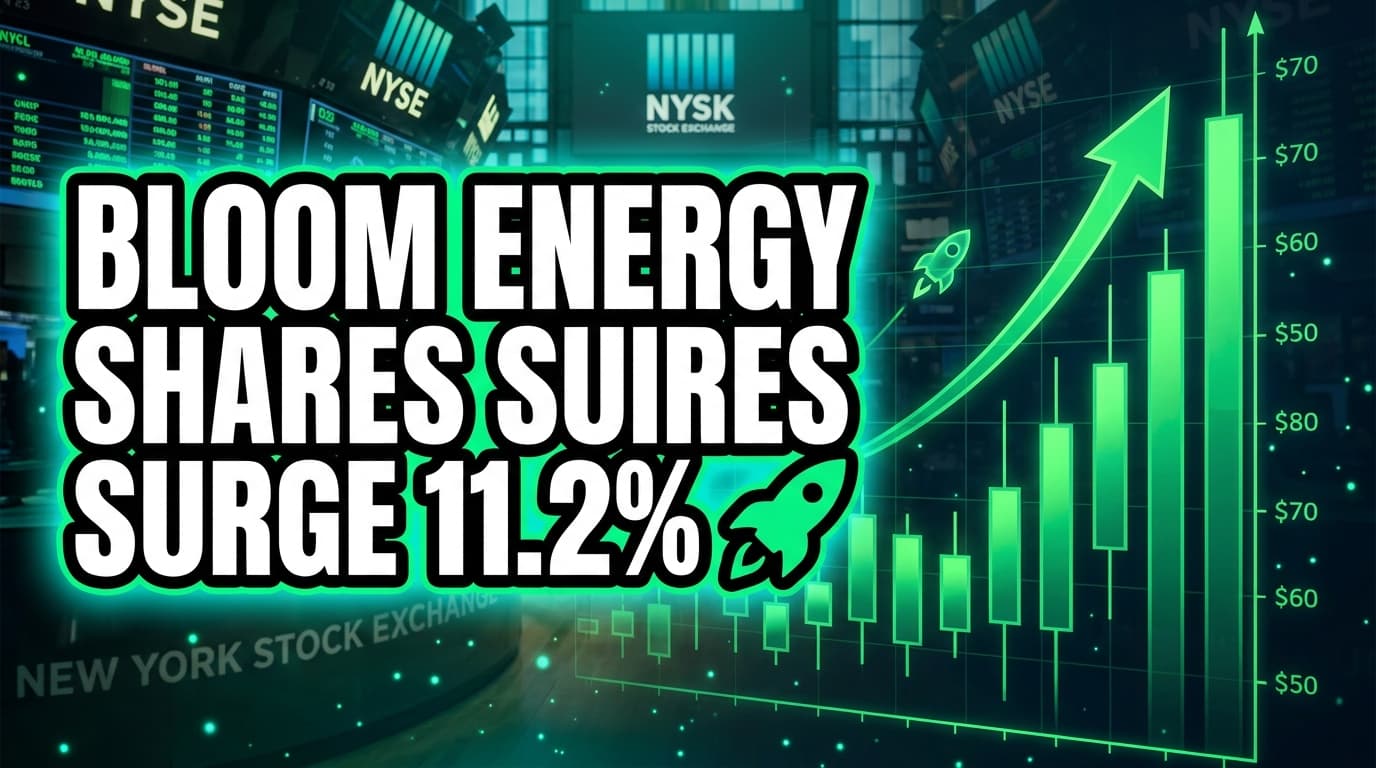 Bloom Energy Shares Surge 11.2% Following S&P 500 Inclusion News
