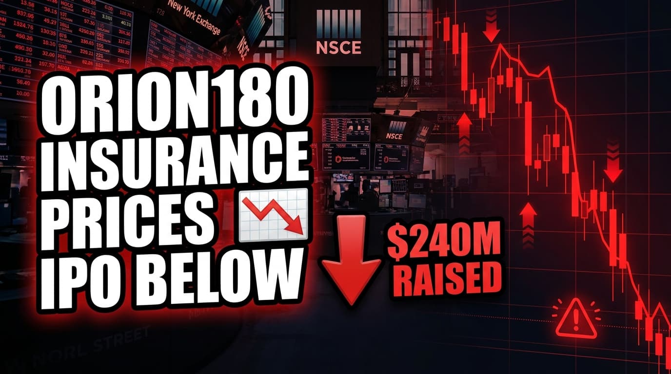 Orion180 Insurance Prices IPO Below Range, Raises $240 Million