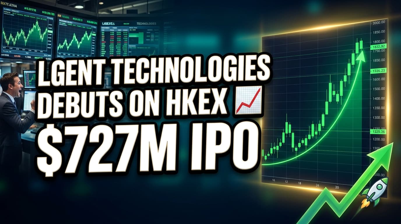 Ligent Technologies Debuts on HKEX Following $727M IPO